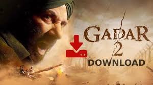 Gadar 2 Movie Download