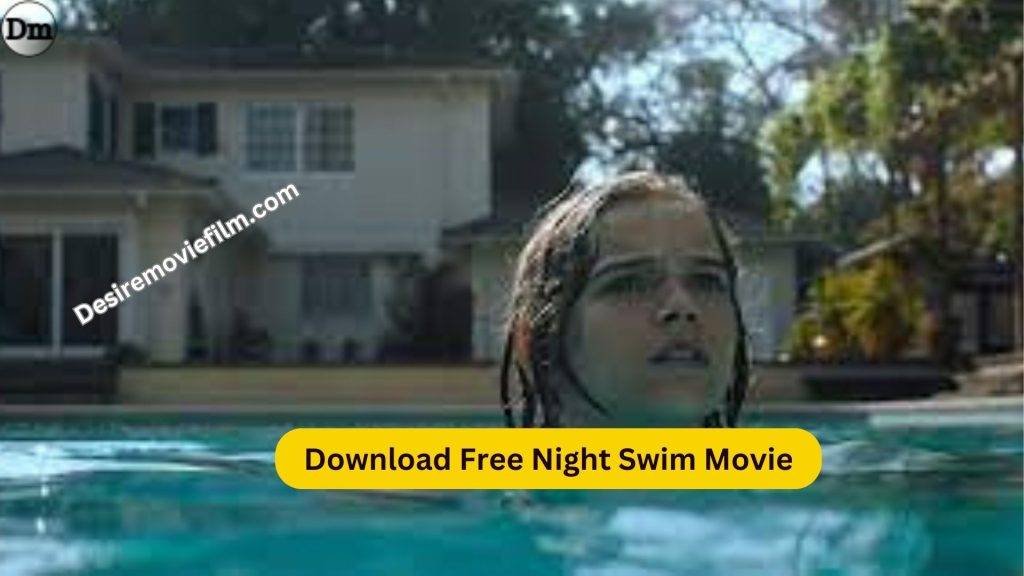 Download Free Night Swim Movie 2024
